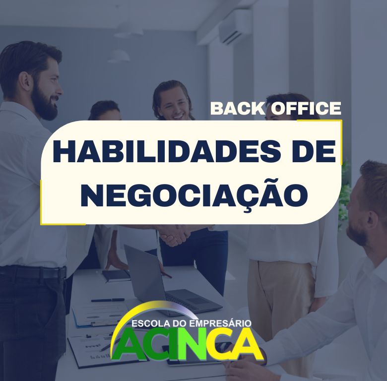 Back Office: Habilidades para Uma Boa Negociação